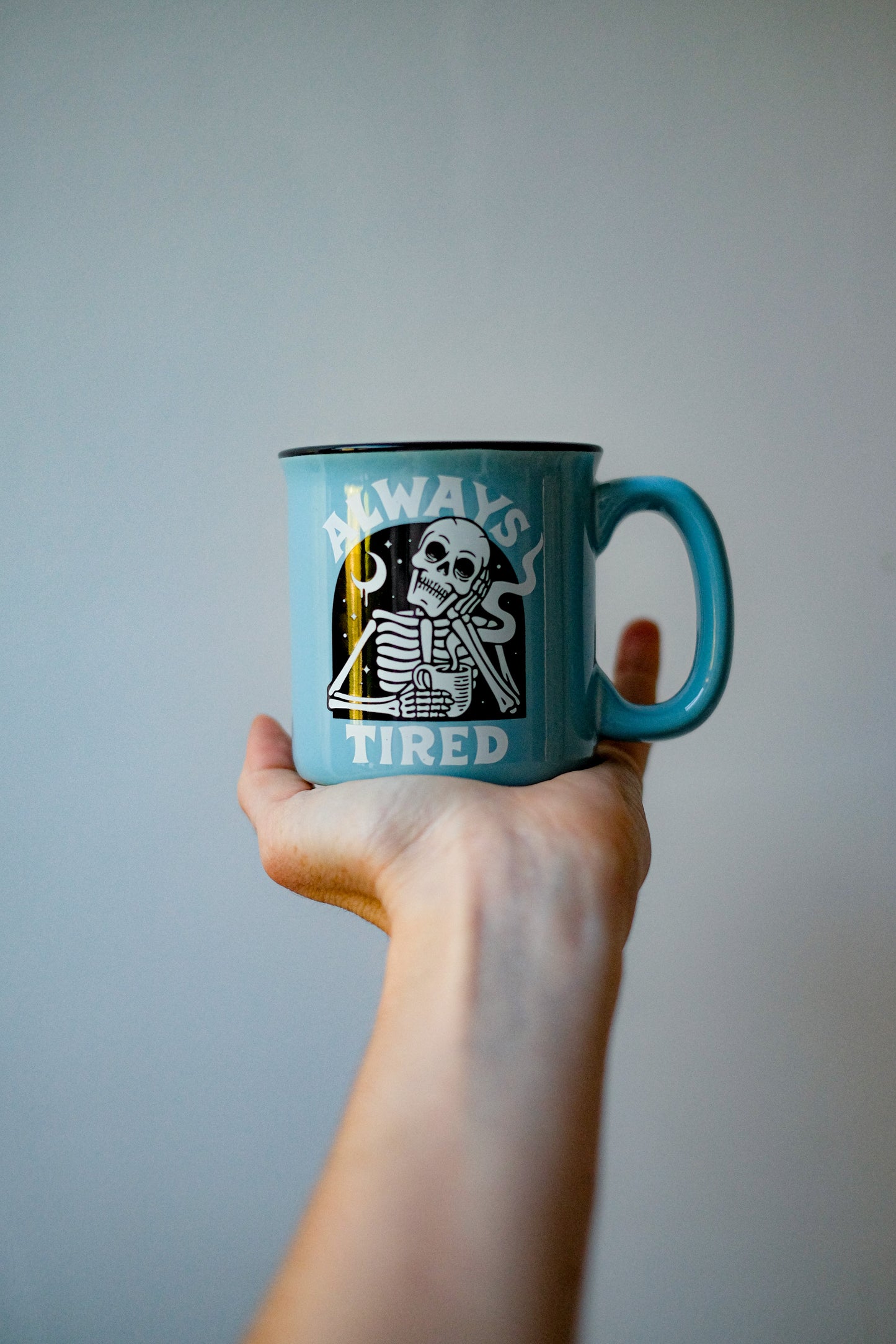 ALWAYS TIRED MUG